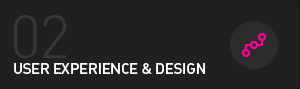 02 | User Experience & Design